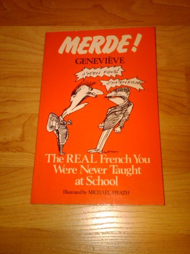 cover image Merde!: The Real French You Were Never Taught at School