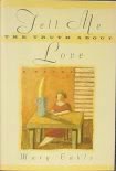 cover image Tell Me the Truth about Love