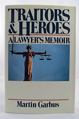 cover image Traitors and Heroes: A Lawyer's Memoir