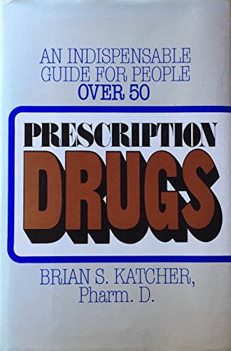 cover image Prescription Drugs: An Indispensable Guide for People Over Fifty