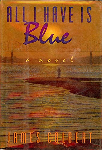 cover image All I Have is Blue