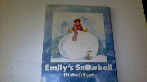 cover image Emily's Snowball: The World's Biggest
