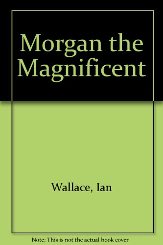 cover image Morgan the Magnificent