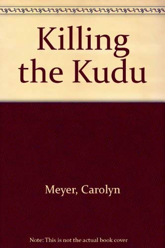 cover image Killing the Kudu