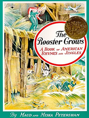 cover image The Rooster Crows: A Book of American Rhymes and Jingles