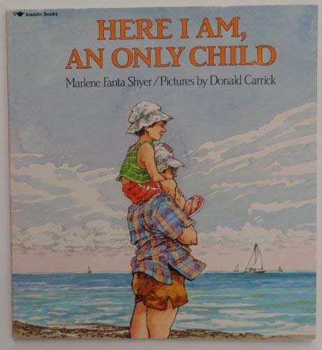 cover image Here I Am, an Only Child