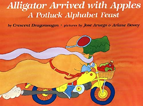 cover image Alligator Arrived with Apples: A Potluck Alphabet Feast