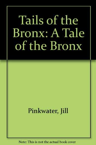 cover image Tails of the Bronx: A Tale of the Bronx