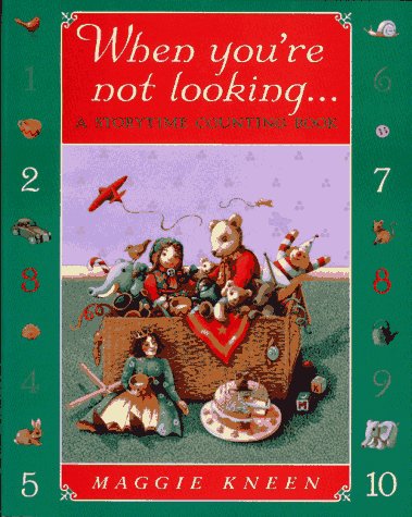 cover image When You're Not Looking: A Storytime Counting Book