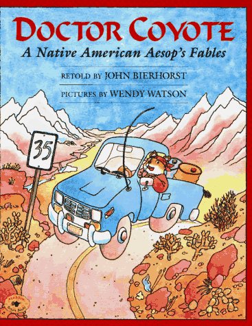 cover image Doctor Coyote: A Native American Aesop's Fable