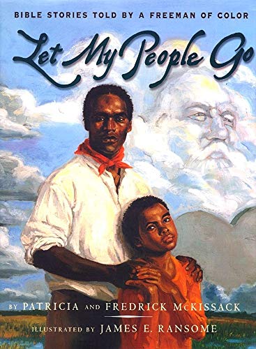cover image Let My People Go: Bible Stories Told by a Freeman of Color