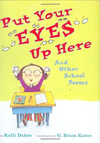 cover image Put Your Eyes Up Here: And Other School Poems