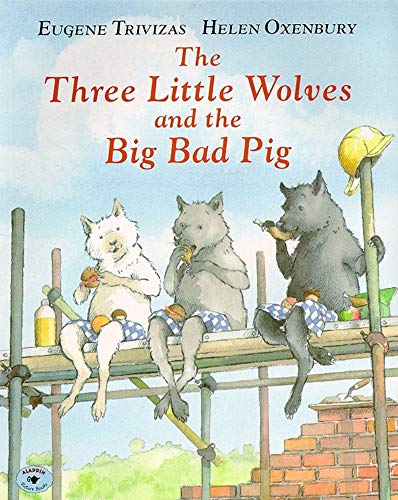 cover image The Three Little Wolves and the Big Bad Pig