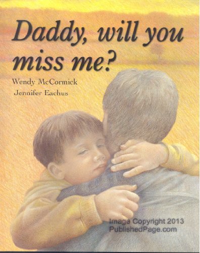 cover image Daddy, Will You Miss Me?