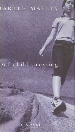 cover image DEAF CHILD CROSSING