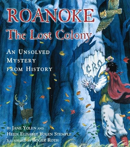 cover image Roanoke, the Lost Colony: An Unsolved Mystery from History