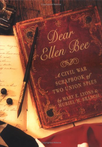 cover image Dear Ellen Bee: A Scrapbook of the Civil War