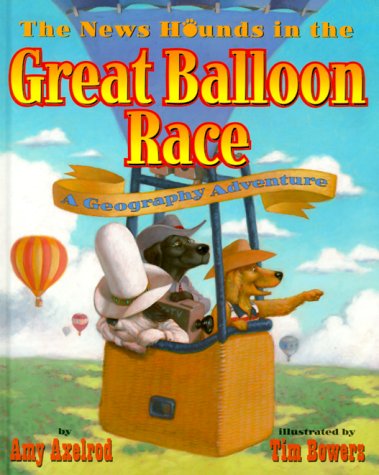 cover image The News Hounds in the Great Balloon Race: A Geography Adventure
