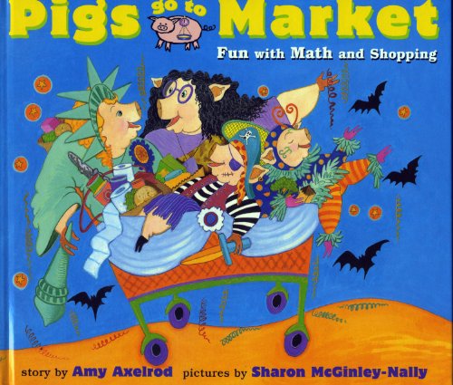 cover image Pigs Go to Market: Fun with Math and Shopping
