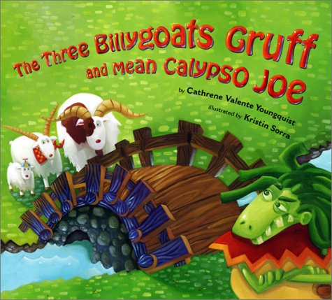 cover image THE THREE BILLYGOATS GRUFF AND MEAN CALYPSO JOE