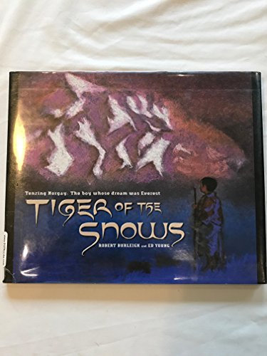 cover image Tiger of the Snows: Tenzing Norgay: The Boy Whose Dream Was Everest