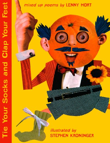cover image Tie Your Socks and Clap Your Feet: Mixed Up Poems