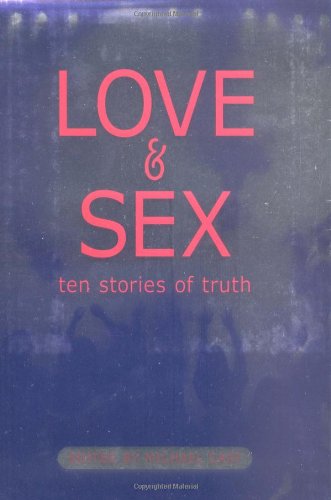 cover image LOVE AND SEX: Ten Stories of Truth