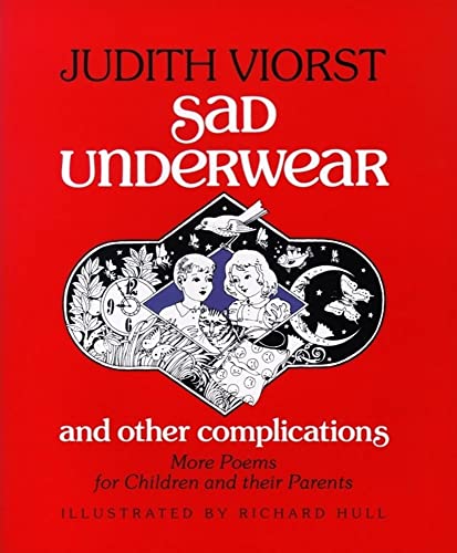 cover image Sad Underwear and Other Complications: More Poems Fo Children and Their Parents