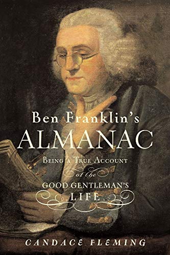 cover image BEN FRANKLIN'S ALMANAC: Being a True Account of the Good Gentleman's Life