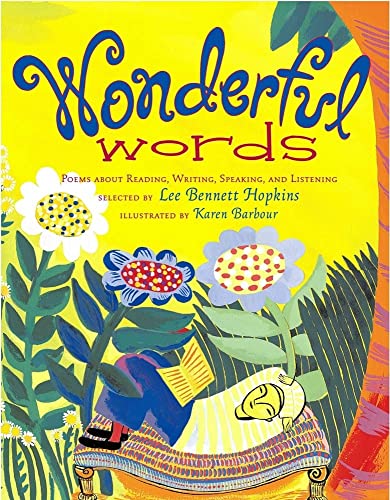 cover image WONDERFUL WORDS: Poems About Reading, Writing, Speaking, and Listening