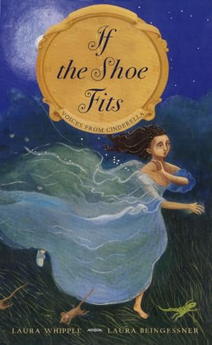 cover image IF THE SHOE FITS: Voices from Cinderella