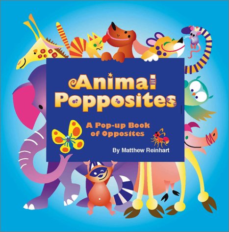 cover image Animal Popposites: A Pop-Up Book of Opposites