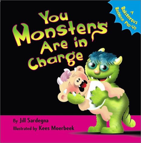 cover image You Monsters Are in Charge: A Boisterous Bedtime Pop-Up