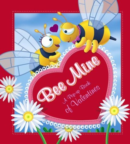 cover image Bee Mine: A Pop-Up Book of Valentines