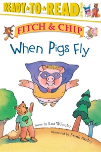 NEW PIG IN TOWN; WHEN PIGS FLY