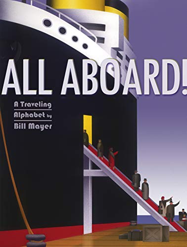 cover image All Aboard! A Traveling Alphabet