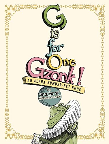 cover image G Is for One Gzonk! An Alpha-Number-Bet Book