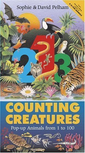 cover image Counting Creatures: Pop-Up Animals from 1 to 100