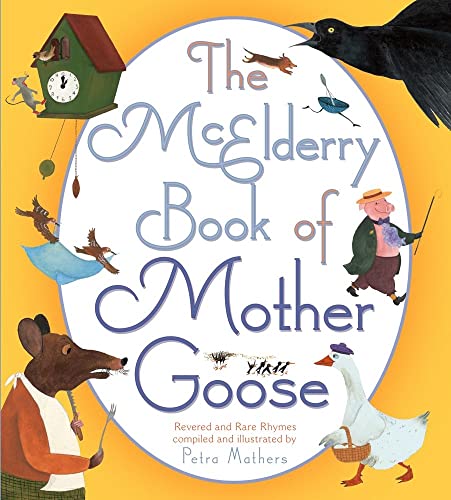 cover image The McElderry Book of Mother Goose: 
Revered and Rare Rhymes