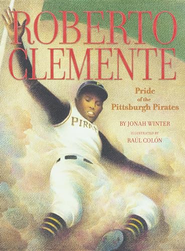 cover image ROBERTO CLEMENTE: Pride of the Pittsburgh Pirates