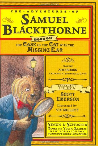 cover image THE CASE OF THE CAT WITH THE MISSING EAR: From the Notebooks of Edward R. Smithfield, D.V.M.