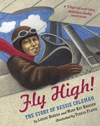 FLY HIGH! The Story of Bessie Coleman