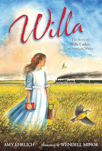 cover image Willa: The Story of Willa Cather, an American Writer