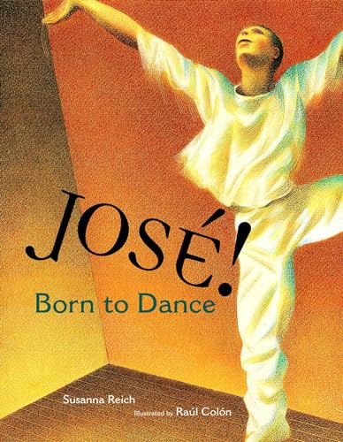 cover image Jose! Born to Dance: The Story of Jose Limon