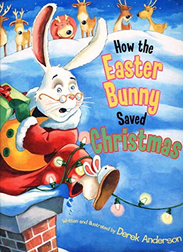 cover image How the Easter Bunny Saved Christmas