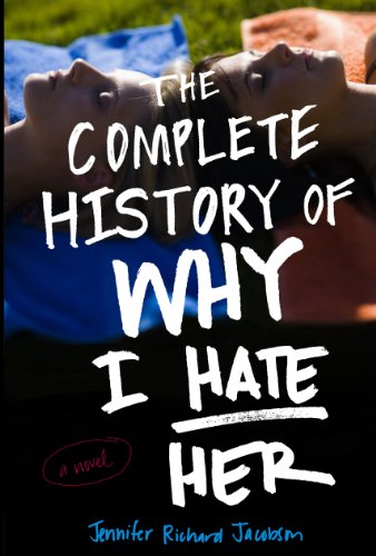 cover image The Complete History of Why I Hate Her