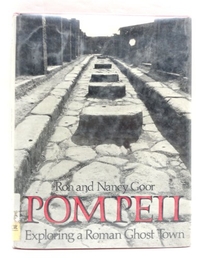 Pompeii: Exploring a Roman Ghost Town