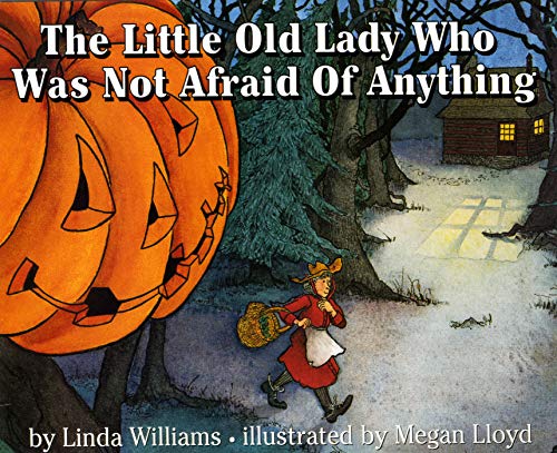 cover image The Little Old Lady Who Was Not Afraid of Anything