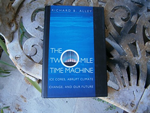 cover image The Two-Mile Time Machine: Ice Cores, Abrupt Climate Change, and Our Future