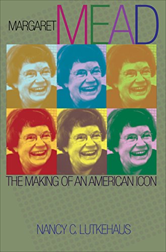 cover image Margaret Mead: The Making of an American Icon